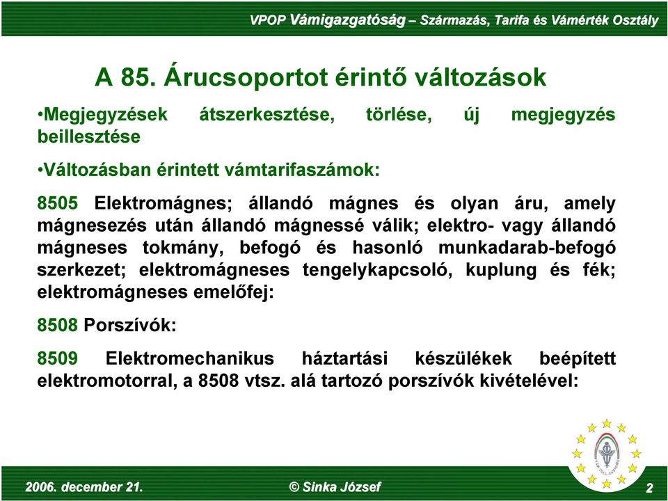 Nómenklatúra változás december 21. Sinka József - PDF Ingyenes letöltés