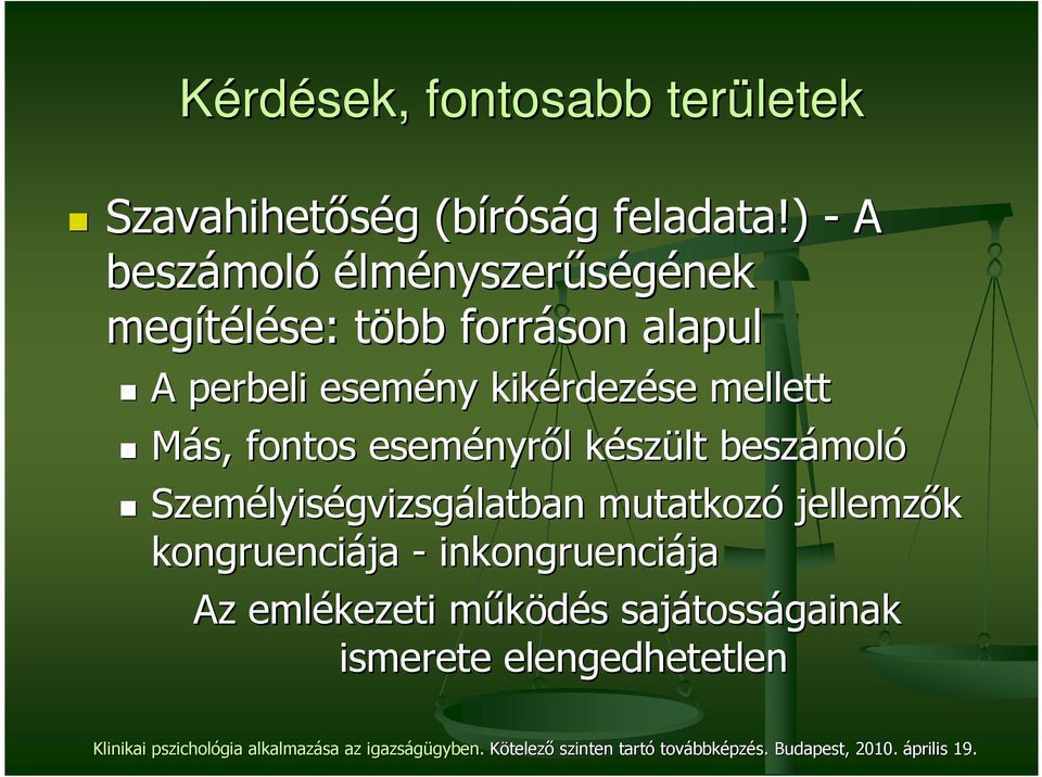 kikérdez rdezése mellett Más, fontos eseményr nyrıl l készk szült beszámol moló Személyis