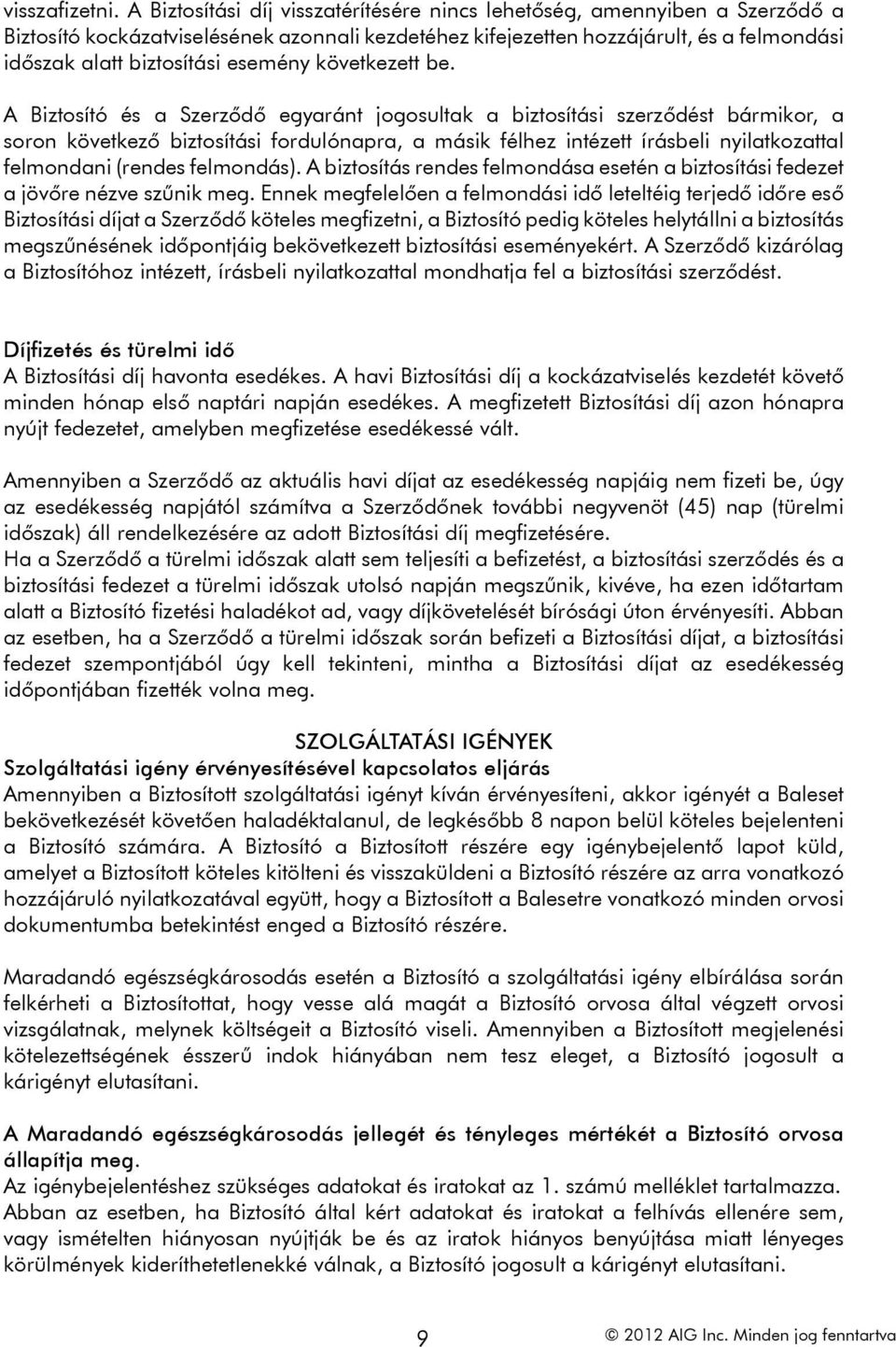 esemény következett be.