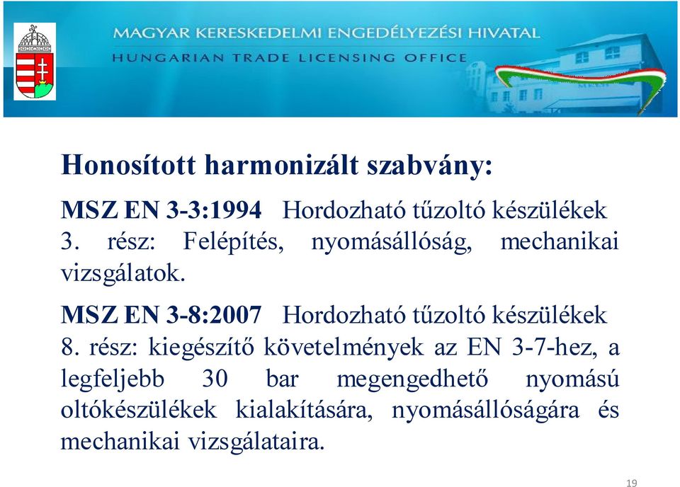 MSZ EN 3-8:2007 Hordozható tűzoltó készülékek 8.