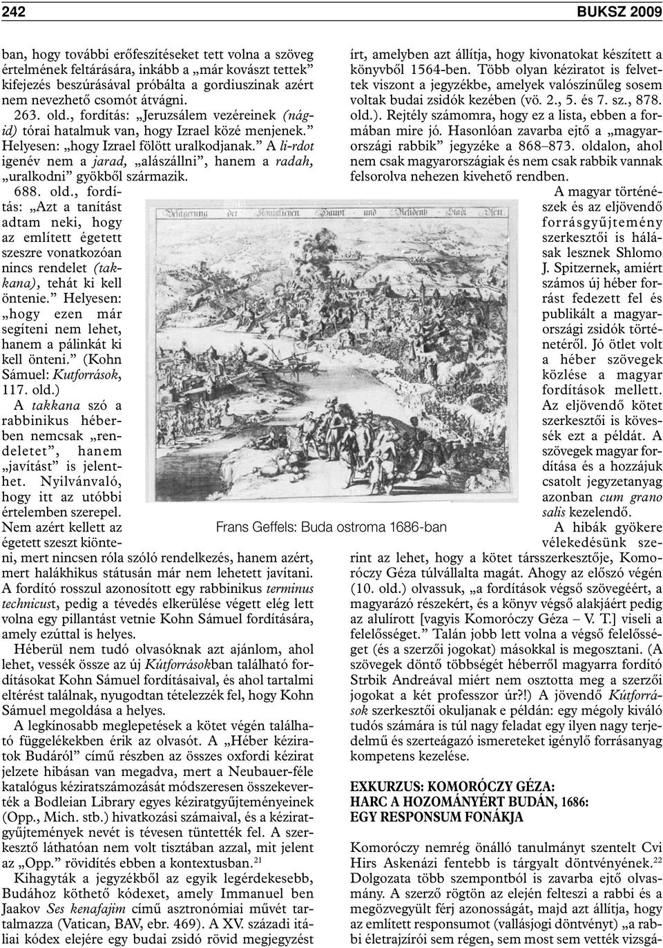 A li-rdot igenév nem a jarad, alászállni, hanem a radah, uralkodni gyökből származik. 688. old.