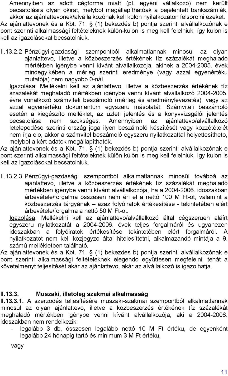 Az ajánlattevonek és a Kbt. 71.