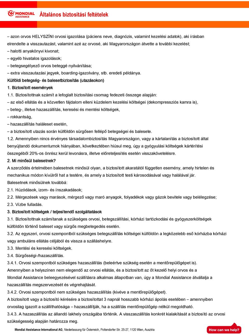 Külföldi betegség- és balesetbiztosítás (utazásokon) 1.