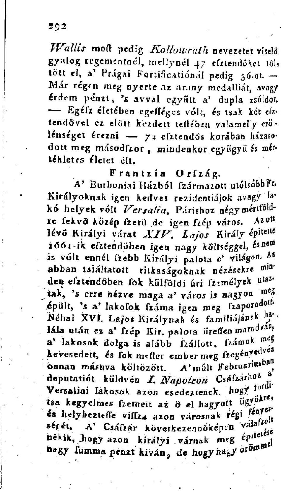 Egéfz életében egefféges volt, és tsak két efz* tendővel cz elütt kezdett teltében valamely erö lénséget érezni 72 clitendos korában házasodott meg másodftor, mindenkor.