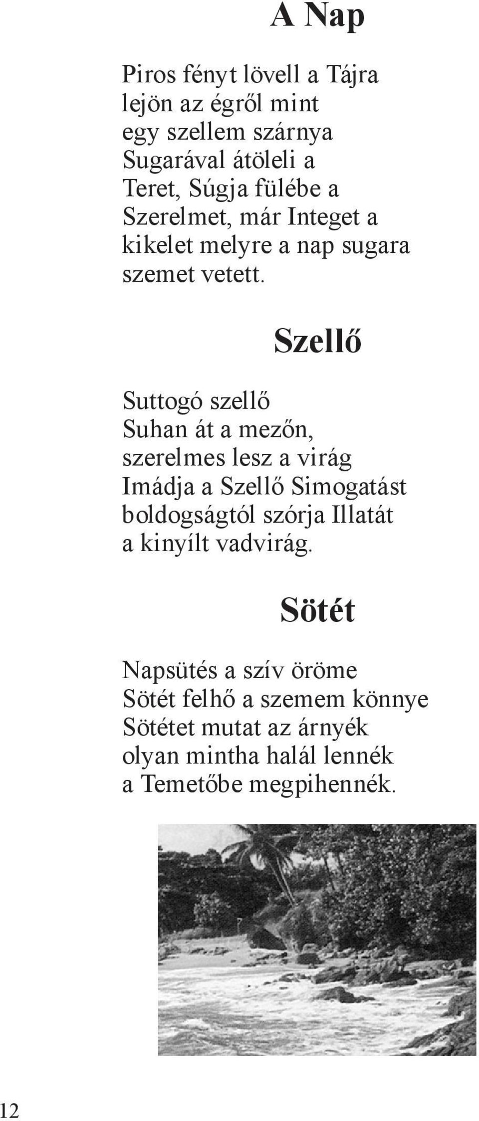 ÉNEMMEL BESZÉLGETEK. Kenéz Heka Etelka válogatott Lidérces órák Holdkorong