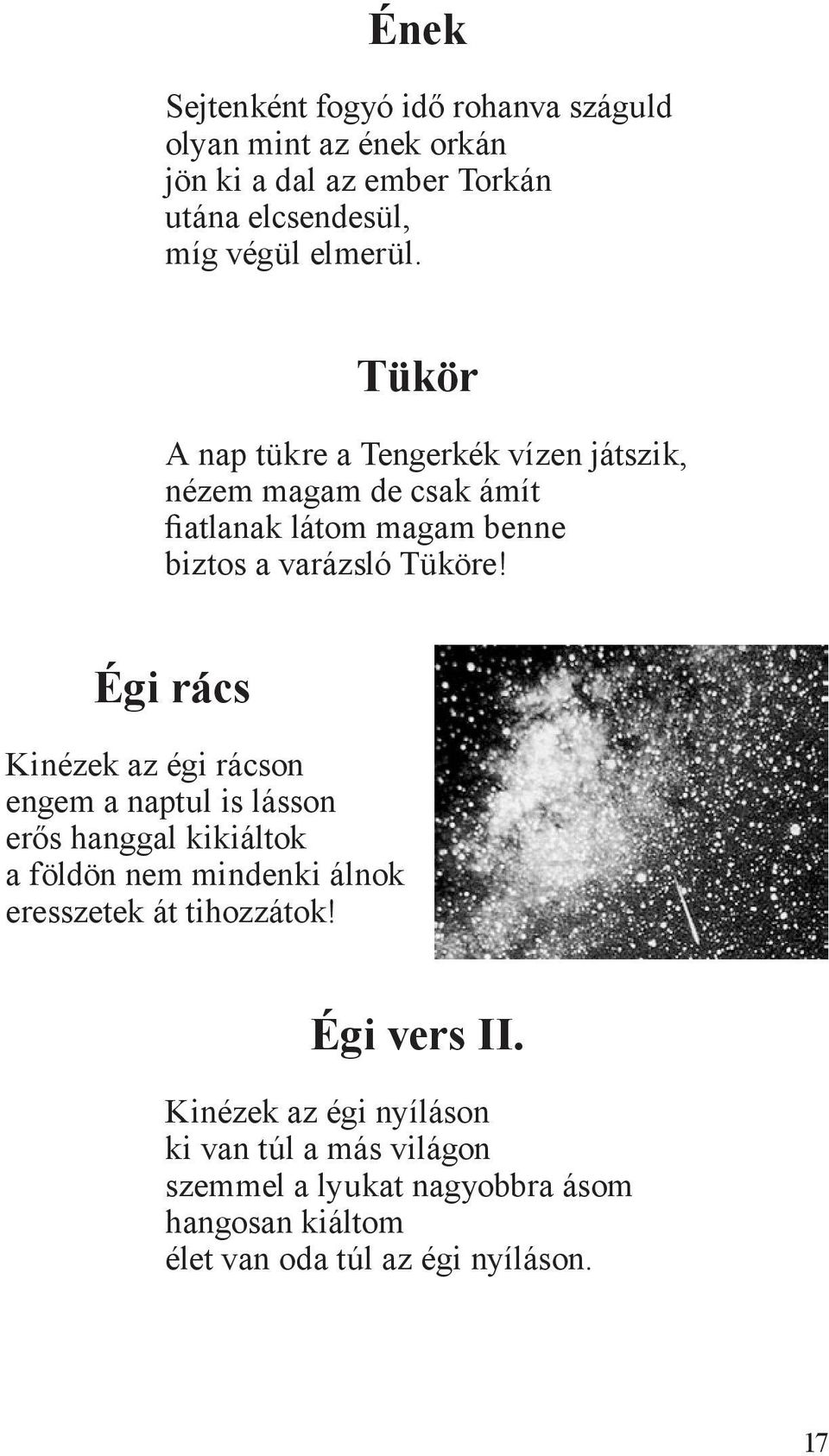 ÉNEMMEL BESZÉLGETEK. Kenéz Heka Etelka válogatott Lidérces órák Holdkorong