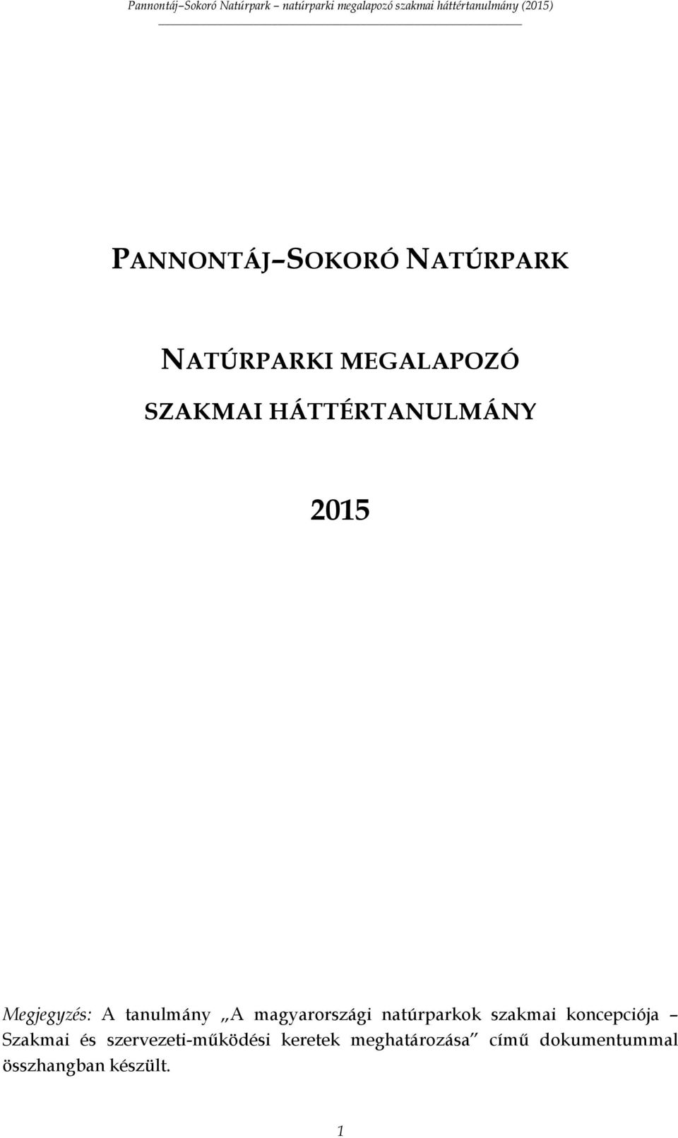 natúrparkok szakmai koncepciója Szakmai és