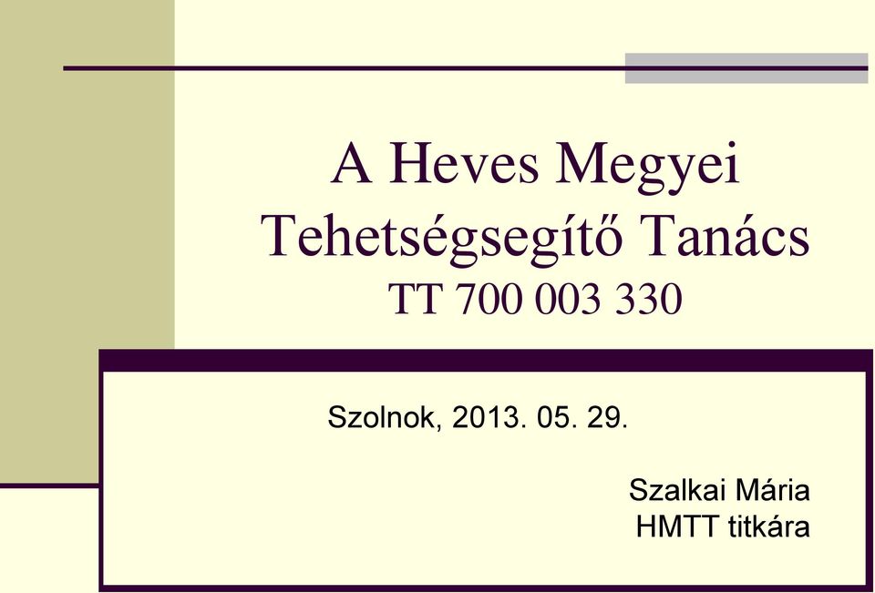 700 003 330 Szolnok, 2013.