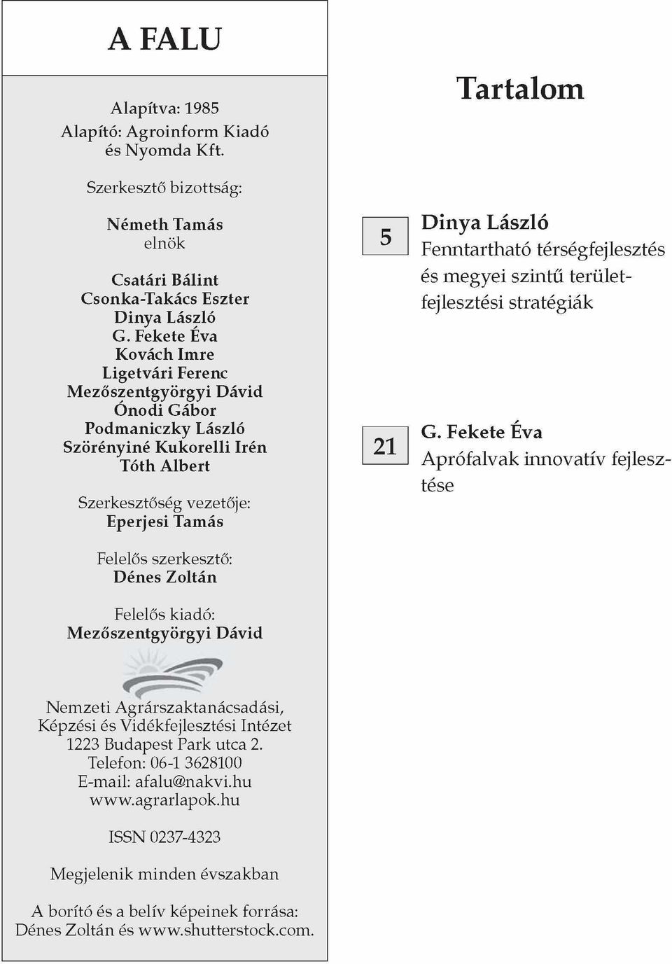 Zoltán 5 21 Dinya László Fenntartható térségfejlesztés és megyei szintű területfejlesztési stratégiák G.