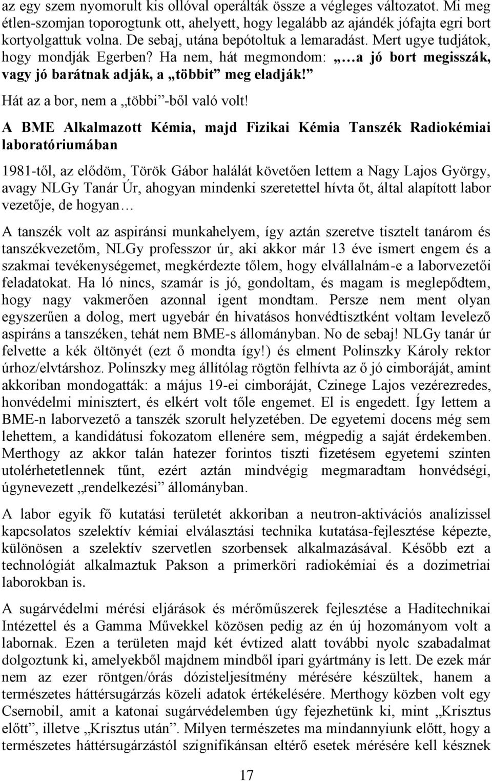 Hát az a bor, nem a többi -ből való volt!
