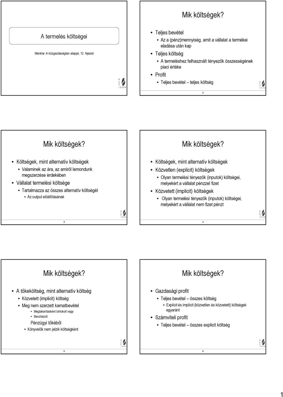 költség Mik költségek?