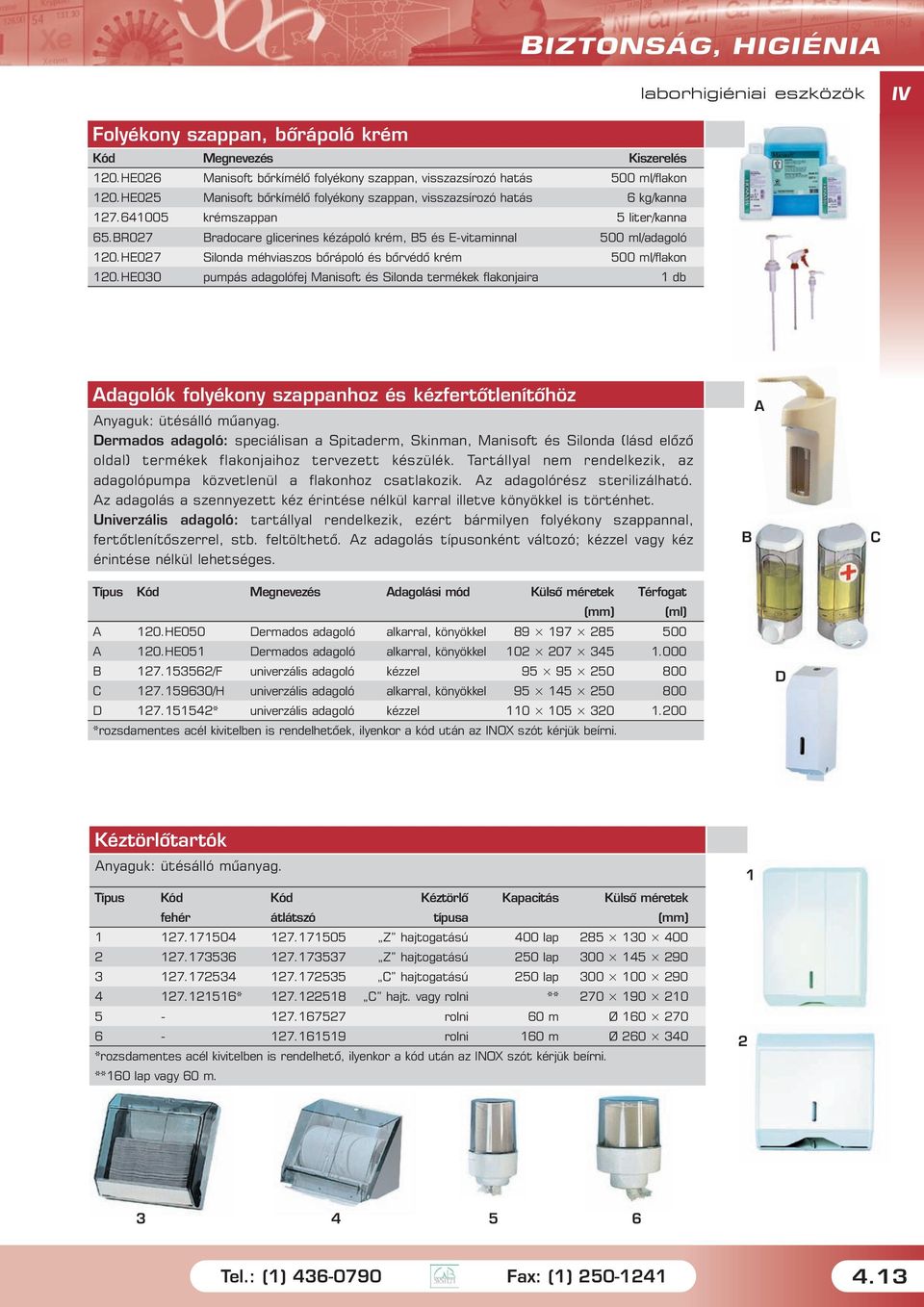 HE027 Silonda méhviaszos bõrápoló és bõrvédõ krém 500 ml/flakon 120.