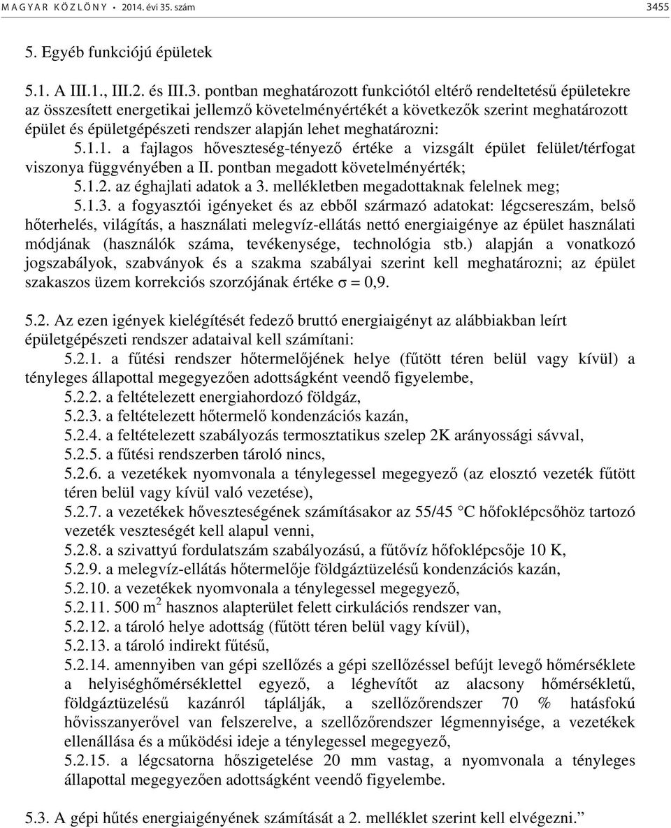 55 5. Egyéb funkciójú épületek 5.1. A III.1., III.2. és III.3.