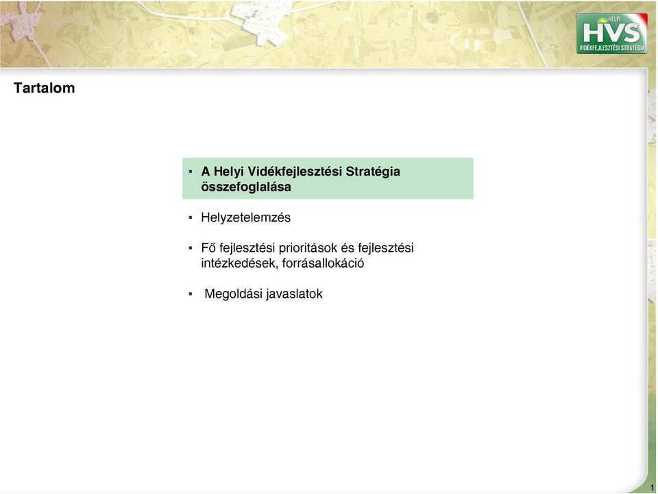 Fő fejlesztési prioritások és fejlesztési