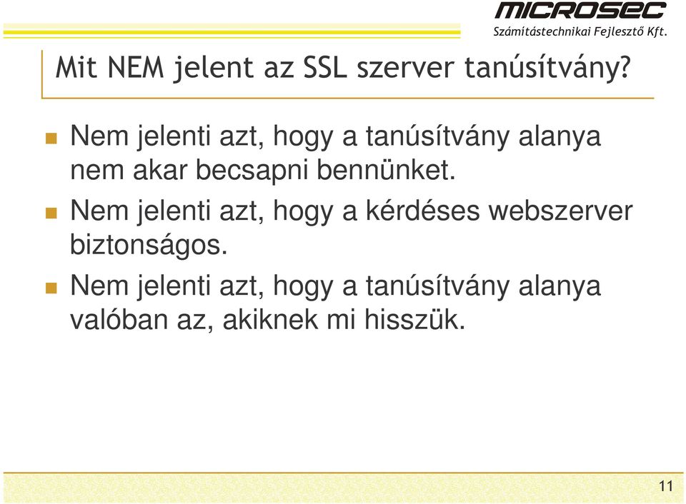 Nem jelenti azt, hogy a kérdéses webszerver