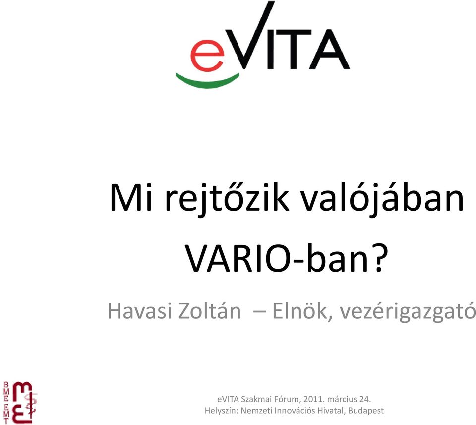 VARIO-ban?