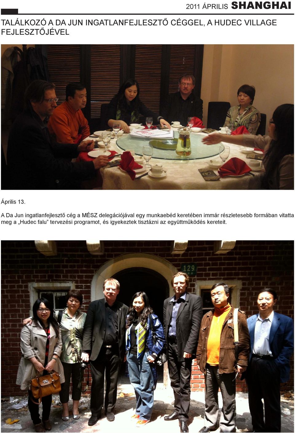 A Da Jun ingatlanfejlesztő cég a MÉSZ delegációjával egy munkaebéd