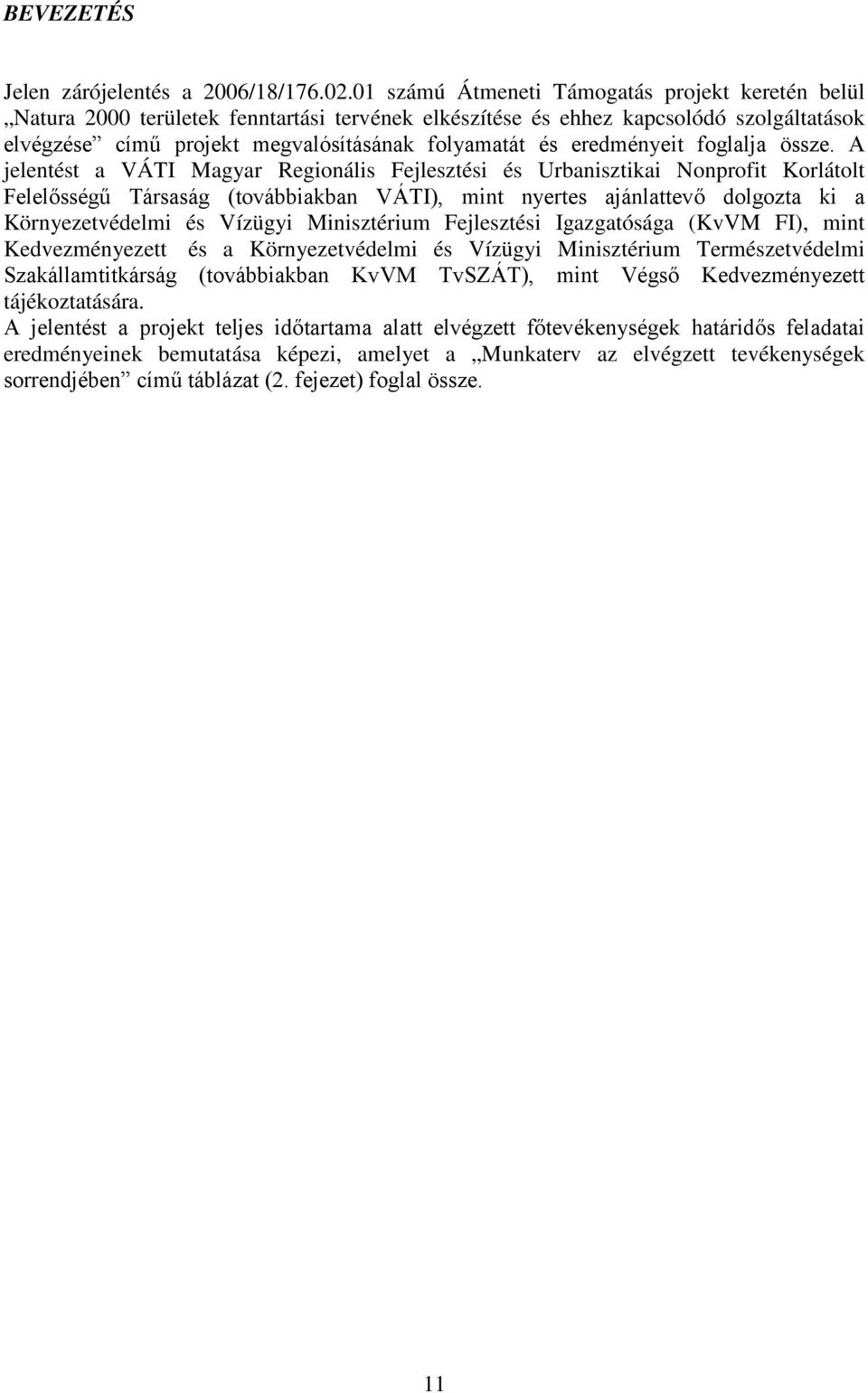 eredményeit foglalja össze.