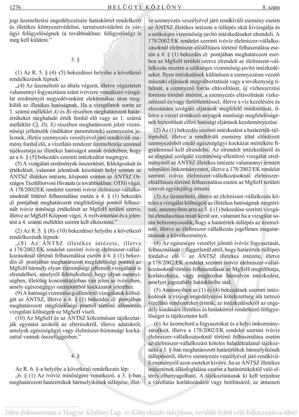 (1) Az R. 5.