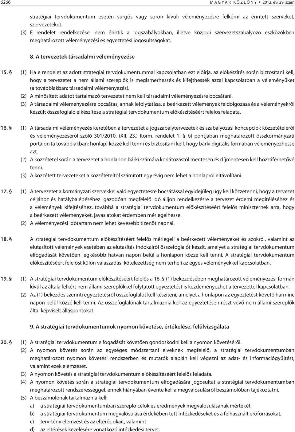 A tervezetek társadalmi véleményezése 15.