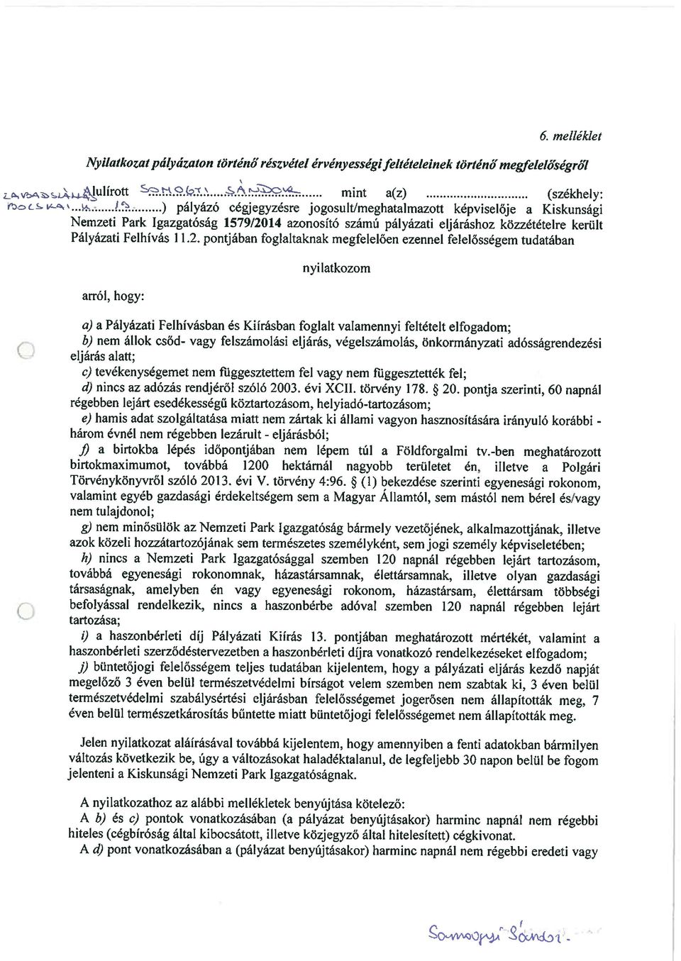 14 azonosító számú pályázati eljáráshoz közzétételre került Pályázati Felhívás 11.2.
