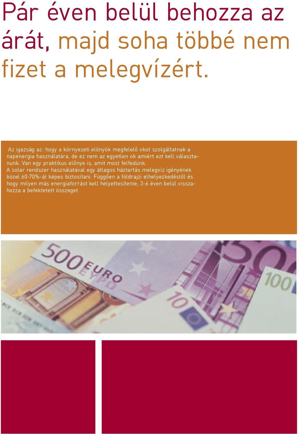 ezt kell választanunk. Van egy praktikus előnye is, amit most felfedünk.