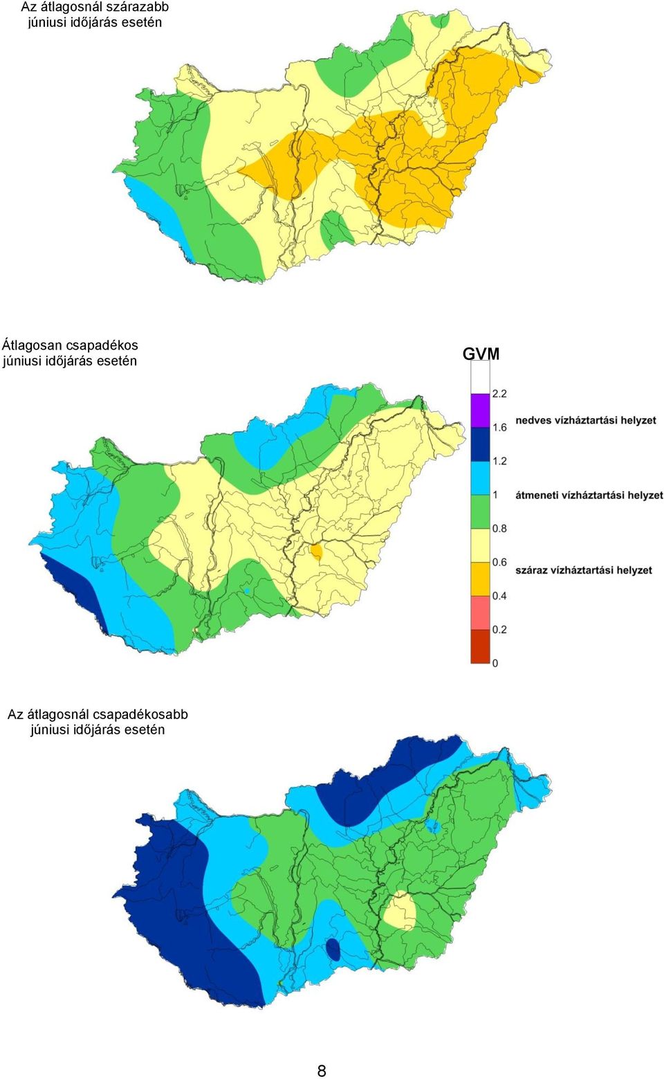 júniusi időjárás esetén GVM Az