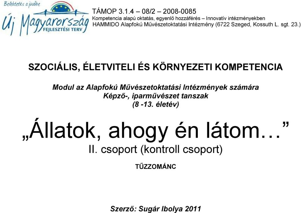 Alapfokú Művészetoktatási Intézmény (6722 Szeged, Kossuth L. sgt. 23.