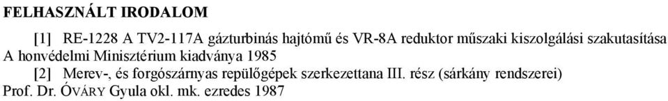 Minisztérium kiadványa 1985 [2] Merev-, és forgószárnyas repülőgépek