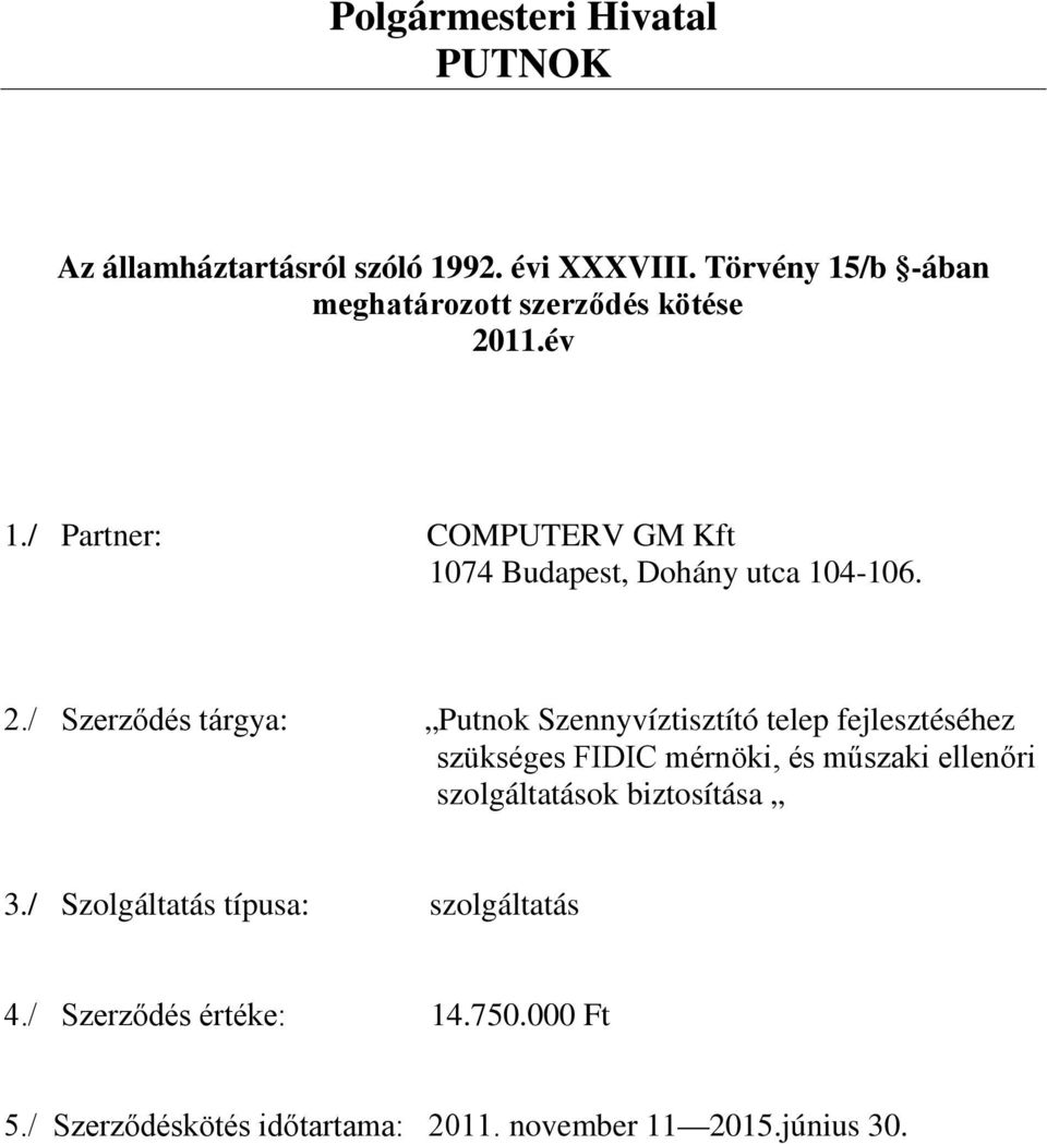 mérnöki, és műszaki ellenőri szolgáltatások biztosítása 3.