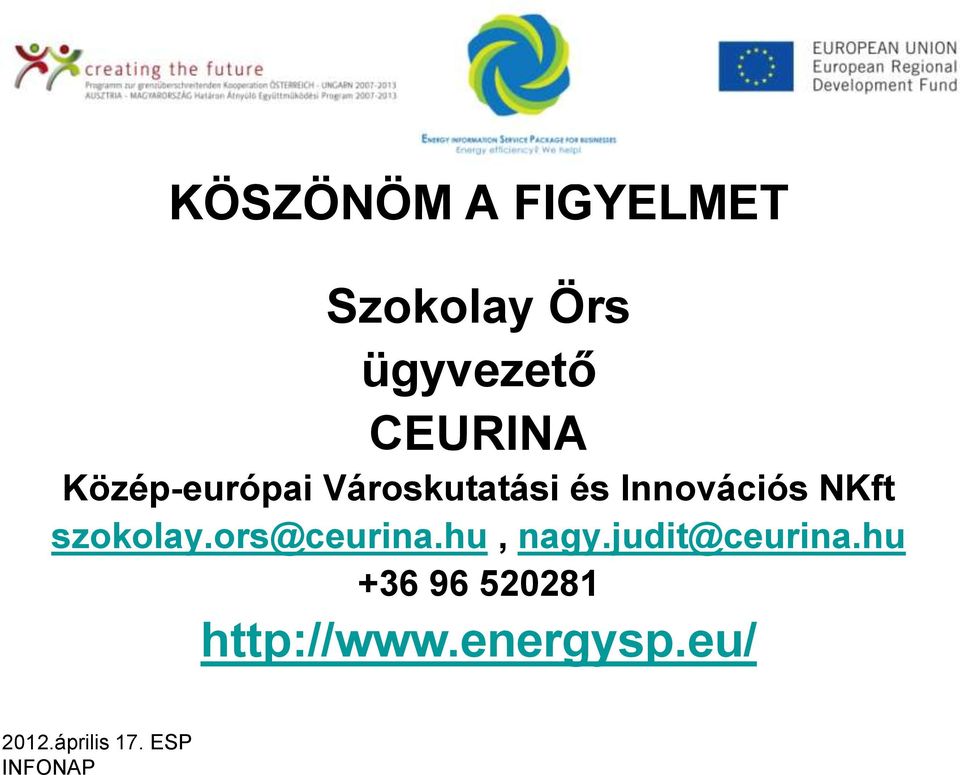 Innovációs NKft szokolay.ors@ceurina.hu, nagy.