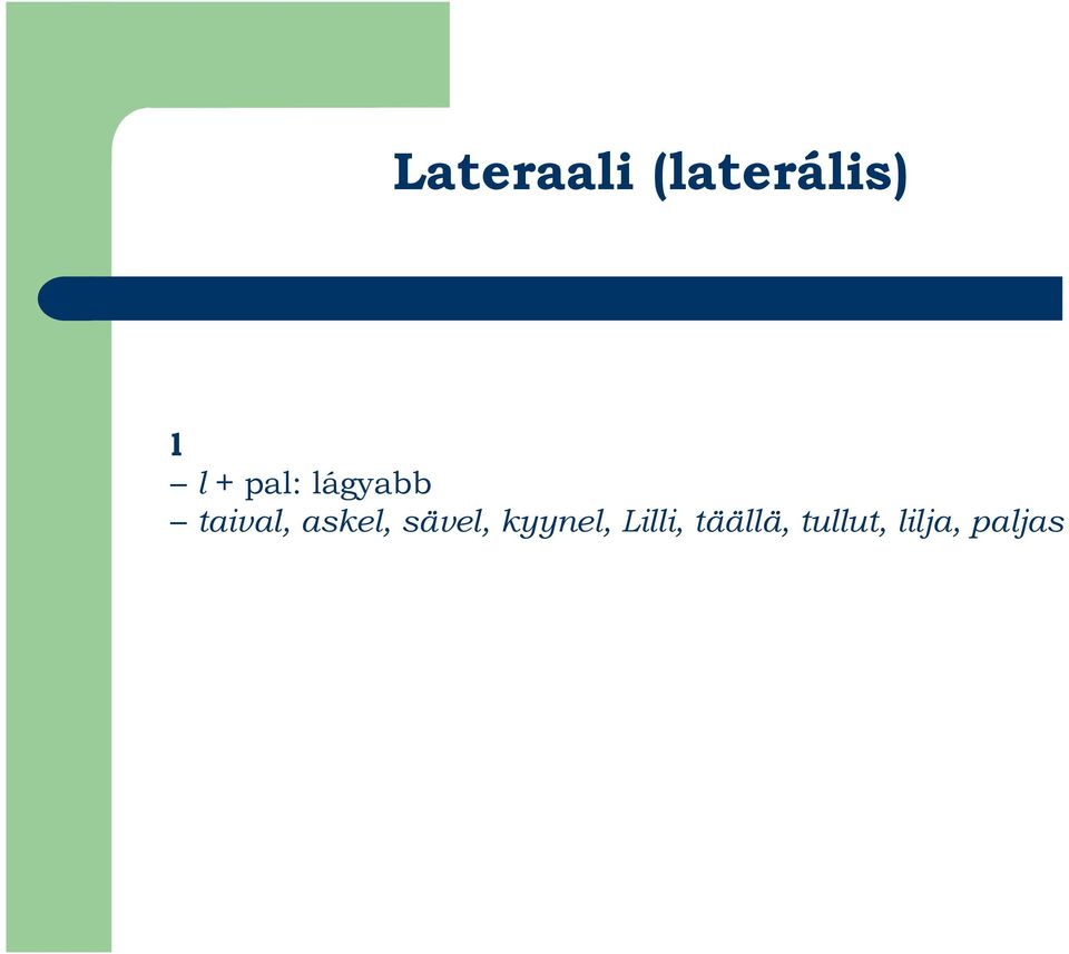 askel, sävel, kyynel,