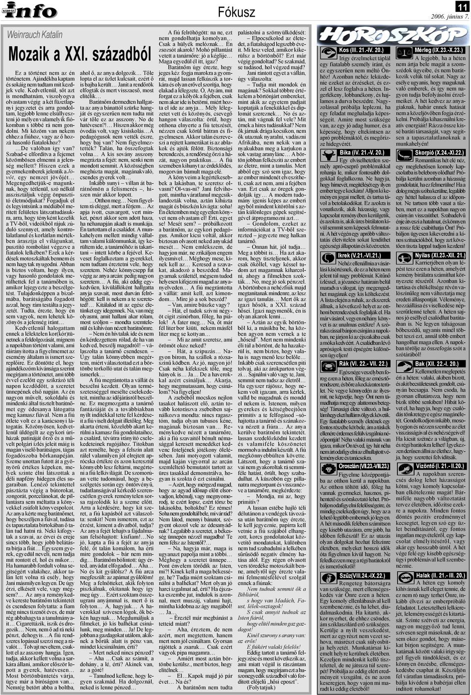 Mi közöm van nekem ehhez a fiúhoz, vagy az ő hozzá hasonló fiatalokhoz? De valóban így van? Szabad-e elfordítva a fejemet közömbösen elmenni a jelenség mellett?