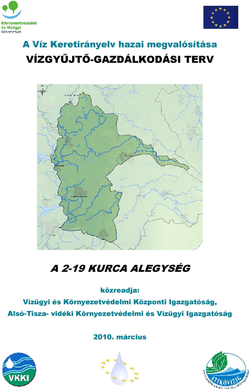 közreadja: Vízügyi és Környezetvédelmi Központi