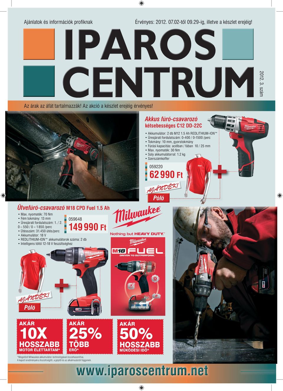 5 Ah REDLITHIUM-ION Üresjárati fordulatszám: 0-400 / 0-500 /perc Tokmány: 0 mm, gyorstokmány Fúrási kapacitás: acélban / fában 0 / 25 mm Max. nyomaték: 30 Nm Súly akkumulátorral:.