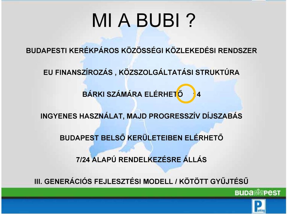 KÖZSZOLGÁLTATÁSI STRUKTÚRA BÁRKI SZÁMÁRA ELÉRHETŐ 14 INGYENES HASZNÁLAT,