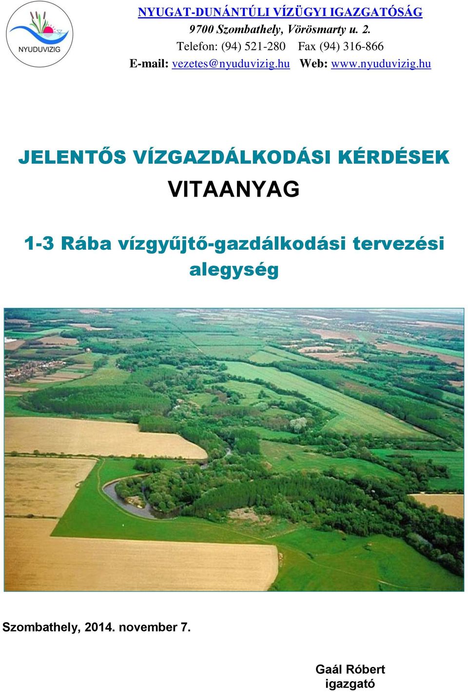 hu Web: www.nyuduvizig.