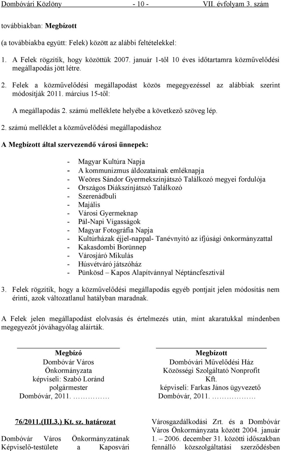 március 15-től: A megállapodás 2.