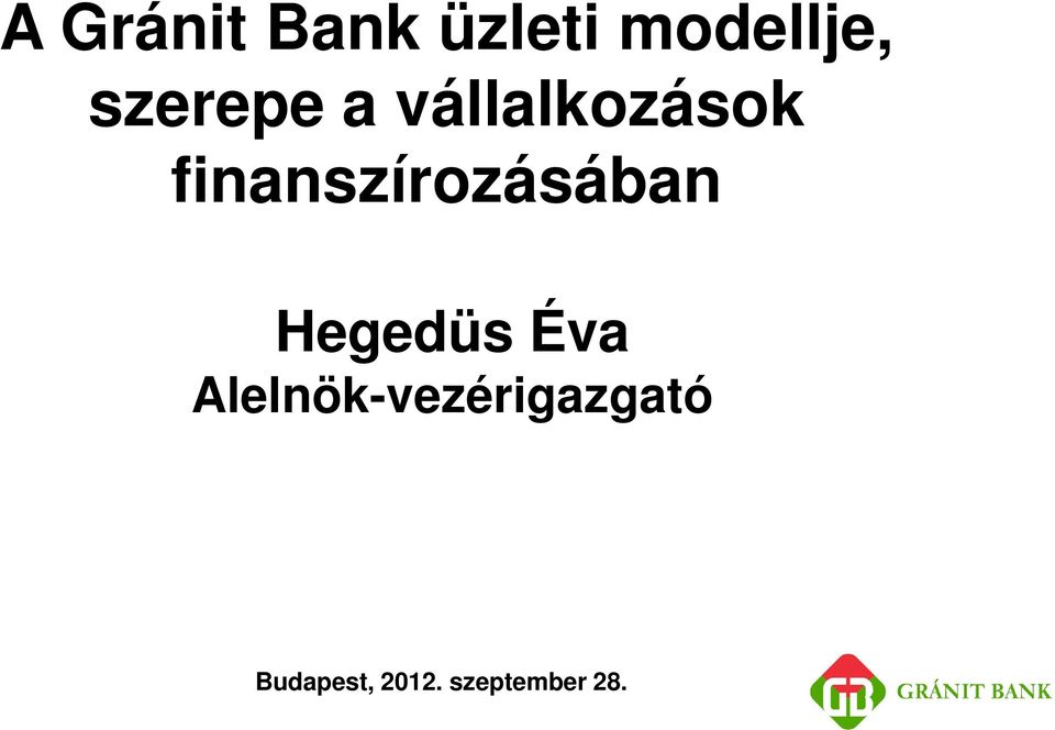 finanszírozásában Hegedüs Éva