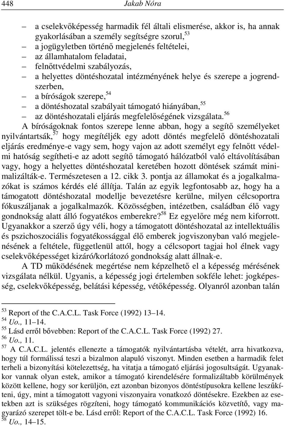 döntéshozatali eljárás megfelelőségének vizsgálata.