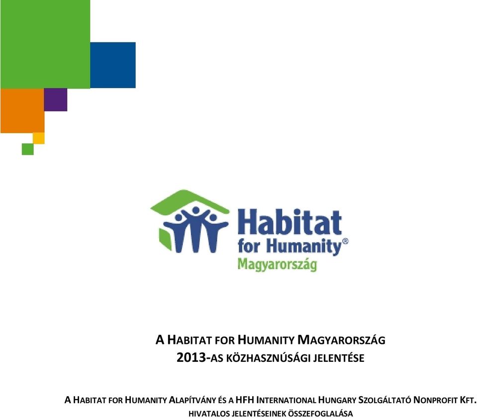 ALAPÍTVÁNY ÉS A HFH INTERNATIONAL HUNGARY