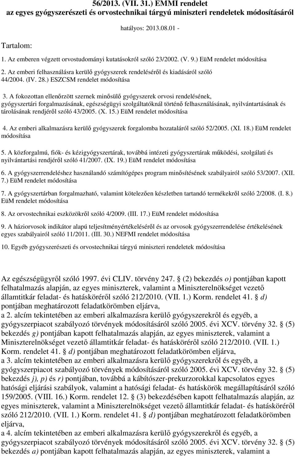 ) ESZCSM rendelet módosítása 3.
