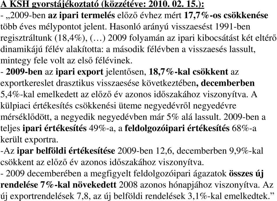 az első félévinek.