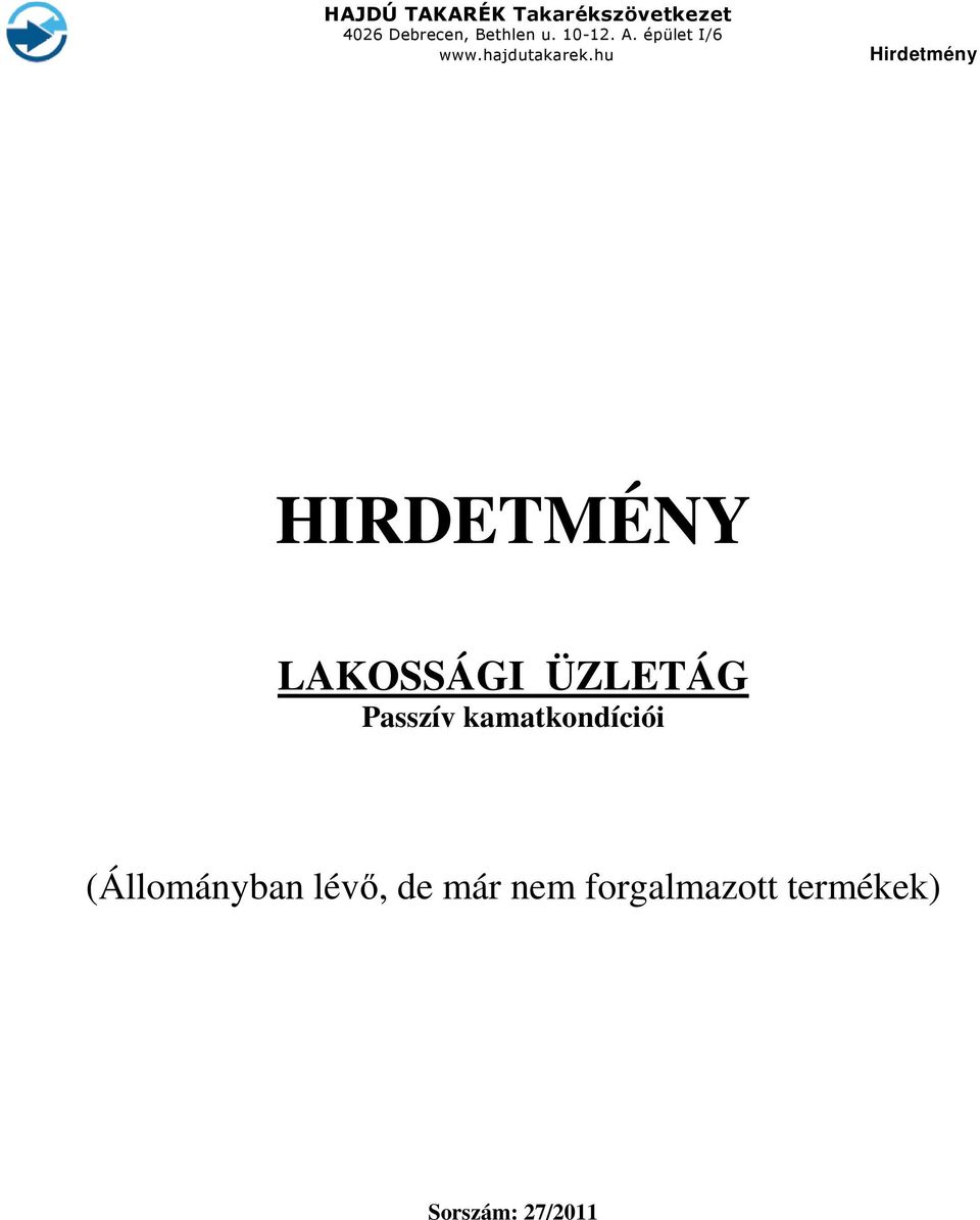 (Állományban lévő, de már nem