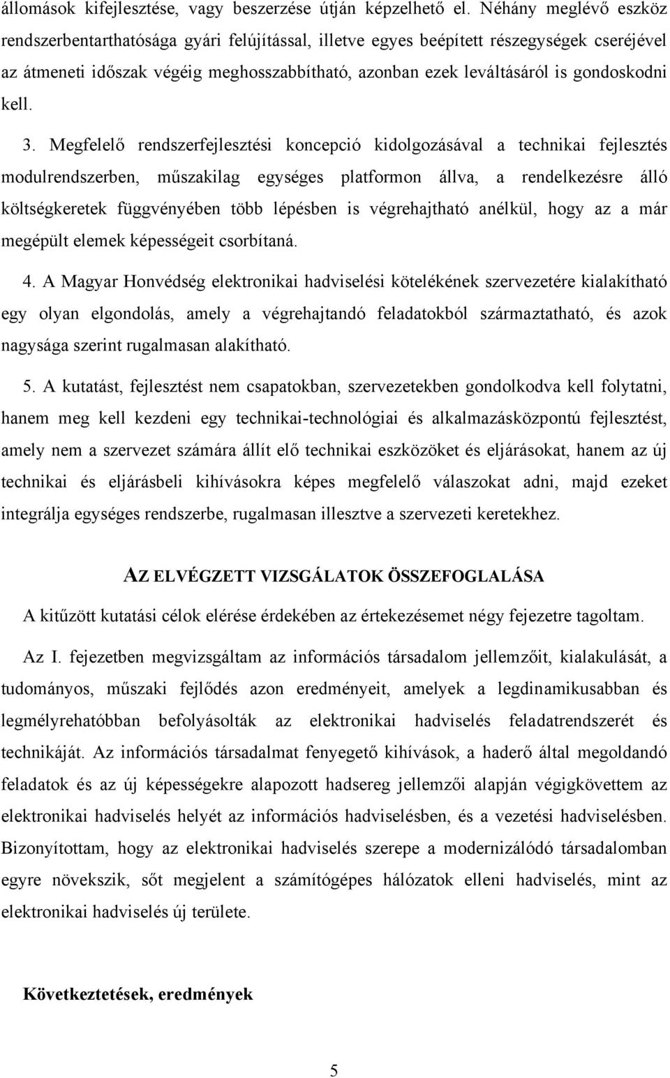 gondoskodni kell. 3.