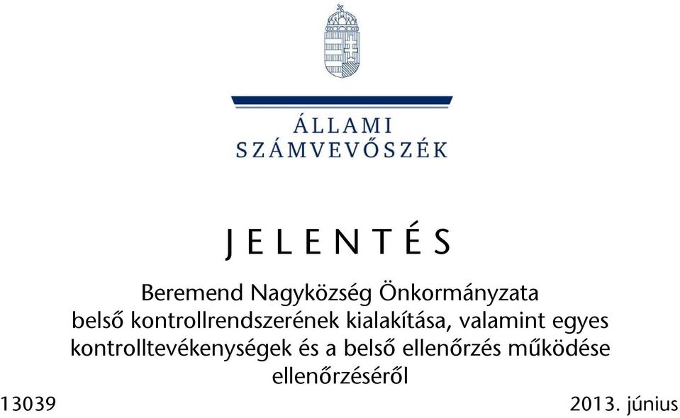 valamint egyes kontrolltevékenységek és a