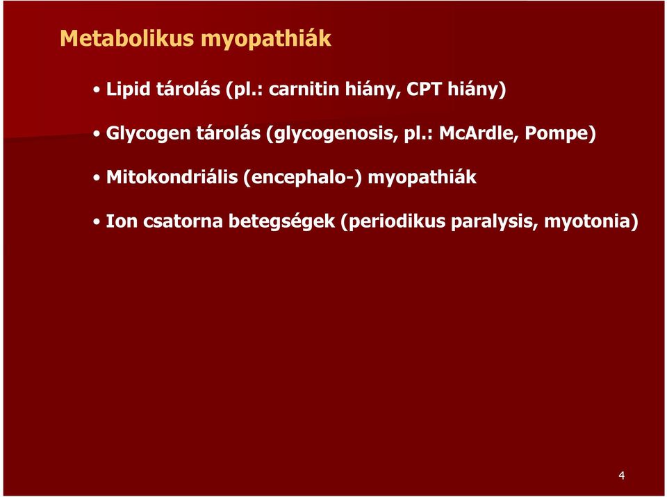 (glycogenosis, pl.