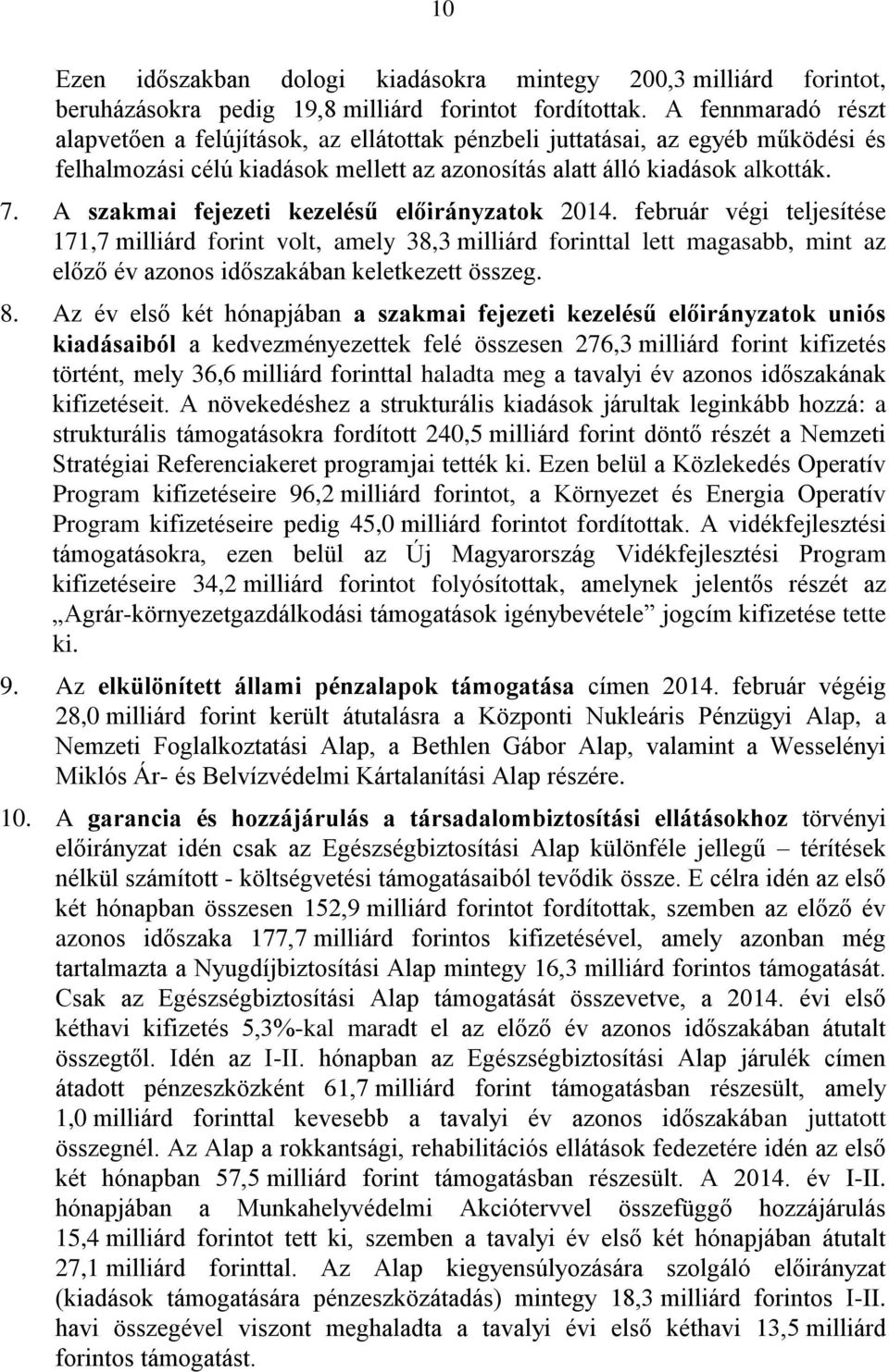 A szakmai fejezeti kezelésű előirányzatok 2014.