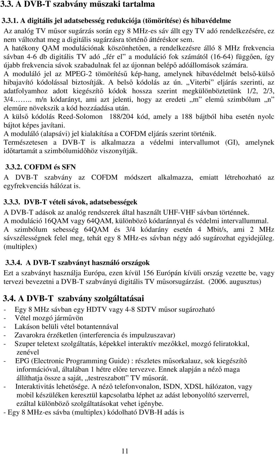 történő áttéréskor sem.