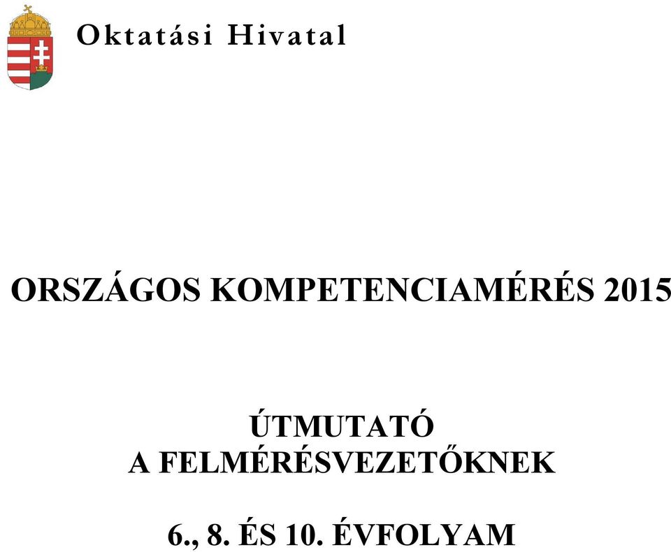KOMPETENCIAMÉRÉS 2015